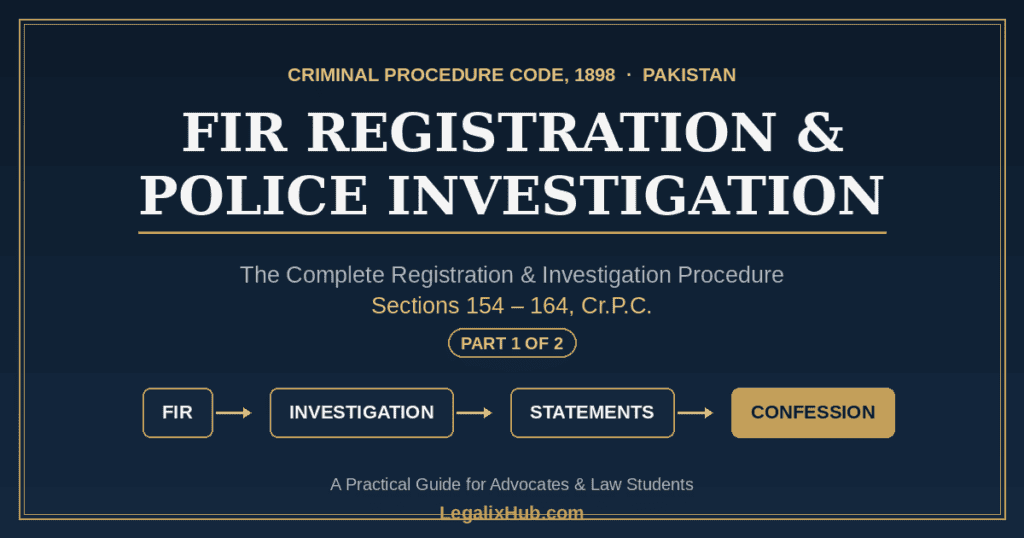 FIR Registration and Police Investigation Procedure in Pakistan