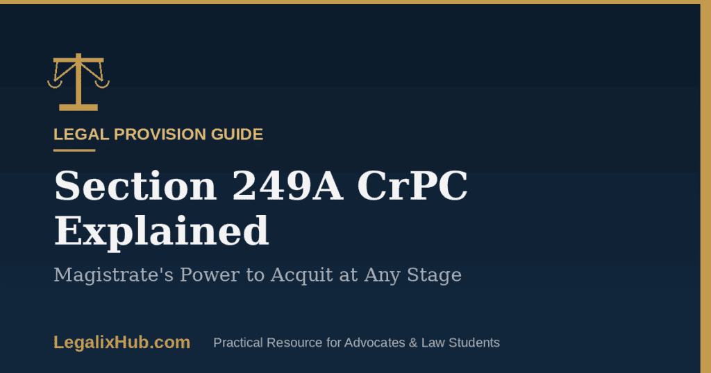 Section 249A CrPC